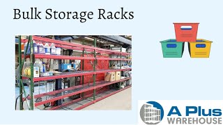 Bulk Storage Racks for Hand Loading