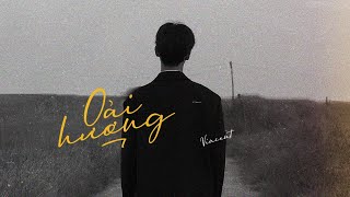 Oải Hương - Vincent ft. LilGee Phạm / OFFICIAL