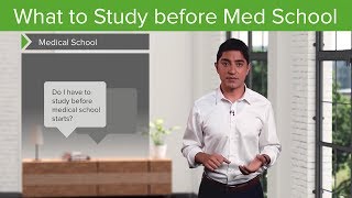 What to study before Med School – Medical School Survival Guide | Lecturio
