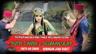 SOSOK PUTRI CANTIK \u0026 SILUMAN ULAR..!! PINTU AIR CIMAHI -  KUNINGAN JAWA BARAT