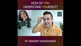 How Do You Understand Yourself ?