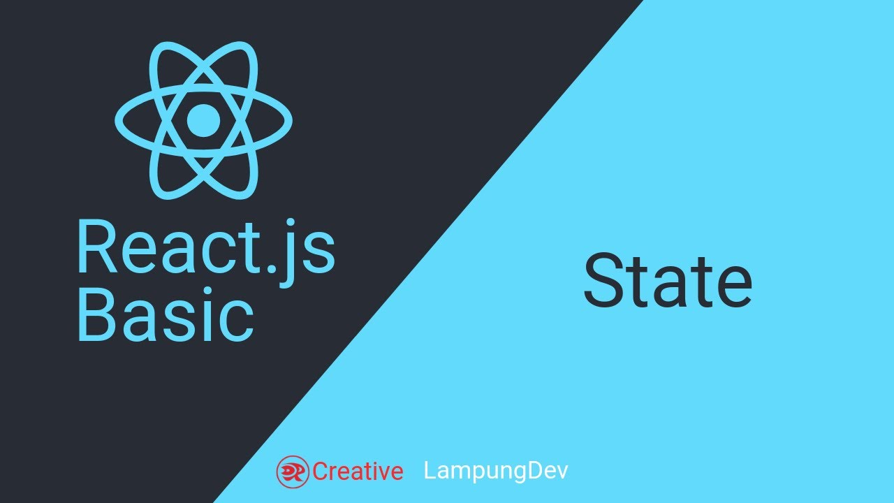 05 React.js Tutorial - Apa Itu State ? - YouTube