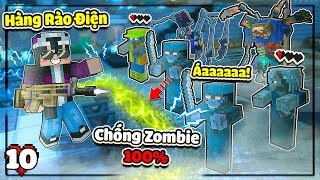 MINECRAFT VÙNG ĐẤT ZOMBIE * TẬP 10 | LỘC LÀM HÀNG RÀO ĐIỆN CHỐNG ZOMBIE VÀ CHẾ TẠO SÚNG BẮN TỈA MỚI🤩