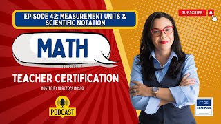 FTCE | General Knowledge | Mathematics | Measurement Units and Scientific Notation