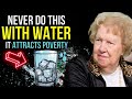 5 Things You Must STOP DOING with Water, THEY ATTRACT POVERTY AND MISFORTUNE ✨ Dolores Cannon