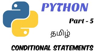 Conditional Statements in Python | Python | Tamil | Part - 5 | CSE