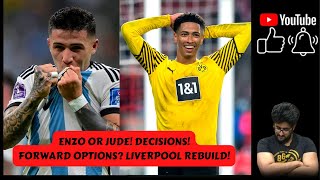 BELLINGHAM AND ENZO TO LIVERPOOL? WHAT? FORWARD PROBLEMS! LIVERPOOL MINI RANT! LET'S BE SERIOUS!