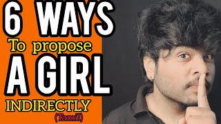 How to propose a Girl indirectly...5 ways to propose a girl #iamsriharishofficial #trending