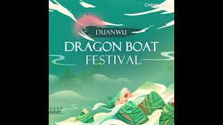 Happy Dragon Boat Festival!