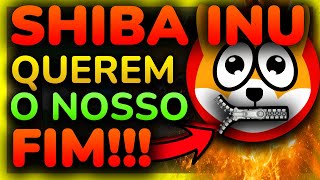 SHIBA INU HOJE: NÃO SE ASSUSTE! NÃO VÃO CONSEGUIR! - NOTÍCIAS SHIBA INU HOJE - ANÁLISE DE HOJE SHIB