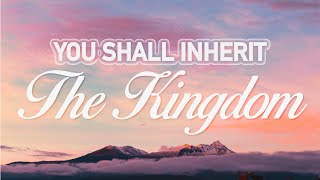 Alan Holcombe- You Shall Inherit the Kingdom- May 1st, 2022