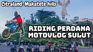 RIDING PERDANA MOTOVLOG SULUT GASS MAKATETE HILLS