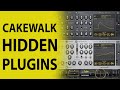 Cakewalk by Bandlab: The Hidden Plugins