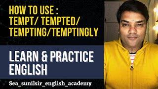 How to use : Tempt | Tempting | Tempted | Temptingly || Live English Class || #sunilsir