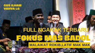 GUS ILHAM YAHYA!!! FULL NGAKAK MAS BADOL GAK BISA TAHAN TAWA