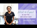 What to Expect During Your First Well-Woman Exam | Dr. Angela Guzman, MD