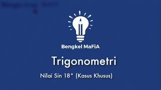 M401 Trigonometri : Menghitung Nilai Sin 18° (kasus khusus)