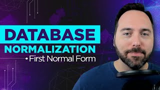 Database Normalization: First Normal Form