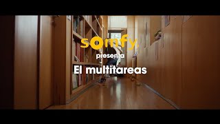 Somfy presenta: el multitareas