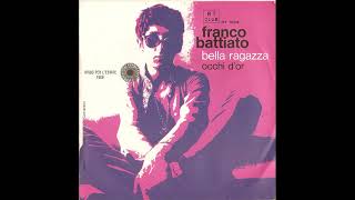 Franco Battiato - Bella ragazza