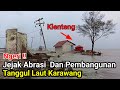 Ngeri‼️Jejak Abrasi Dan Pembangunan Tanggul Laut Karawang