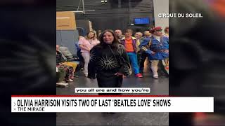 Olivia Harrison, widow of George Harrison, visits two of last 'Beatles LOVE' shows
