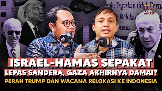 ISRAEL-HAMAS BENERAN DAMAI? PERAN TRUMP DALAM NEGOSIASI ft. Syauqi Hafiz