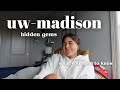 WHAT YOU NEED TO KNOW BEFORE GOING TO UW-MADISON | hidden gems