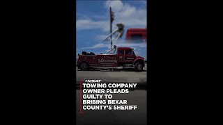Towing Company Owner Pleads Guilty to Bribing Bexar County's Top Law Enforcement Officer