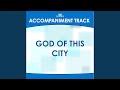 God of This City (Low Key F Without Background Vocals)