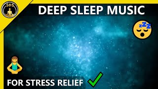 🧘 Relaxing Sleep Music: Deep Sleeping Music 😴 Relaxing Music, Stress Relief, Meditation Music