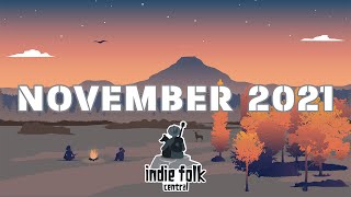 New Indie Folk; November 2021 (Part 1) 🍂 Autumn/Fall Playlist