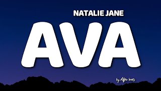 Natalie Jane - AVA (Lyrics) who the f*ck is ava