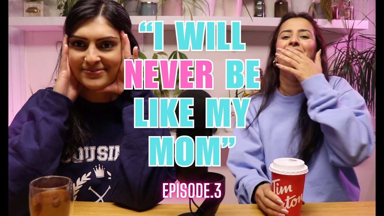 I Will Never Be Like My Mom Youtube