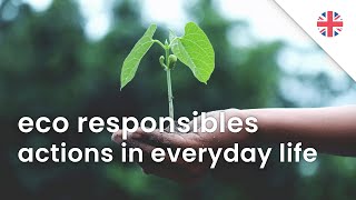 Eco responsible actions in everyday life (English) | VIVE