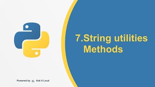 Python Day 7-String All utility Methods Complete.