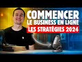 Comment commencer le business en ligne, l'échec des entrepreneurs, les stratégies 2024