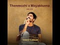 thenmozhi x mayakama