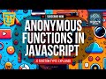 Anonymous Functions in JavaScript | JS Function Types Explained