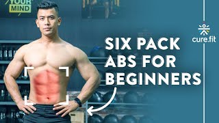 SIX PACK ABS FOR BEGINNERS | Six Pack Workout | How To Get 6 Pack | No Equipment | Cult Fit| CureFit