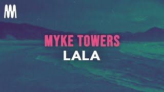 Myke Towers - LALA  (Letra/Lyrics)