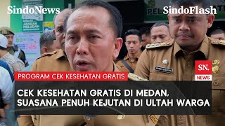 Program Cek Kesehatan Gratis, Pj Gubernur Sumut dan Bobby Nasution Beri Kejutan | Sindo Flash