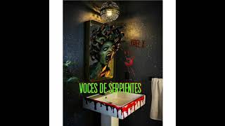 Voces de serpientes - Yael X