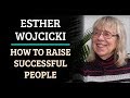 Simulation #356 Esther Wojcicki - How to Raise Successful People