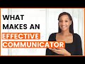 What makes an effective communicator?