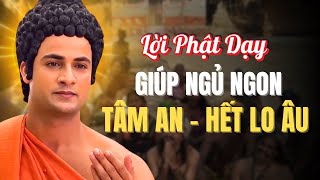 101 Lời Phật Dạy Giúp Ngủ Ngon – Tâm An, Hết Lo Âu | Nghe Kinh Dễ Ngủ