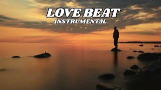 [ FREE ] Love Beat Instrumental Type Beat Latest 2025