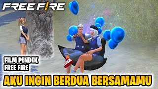 SEDIH! FILM PENDEK FREE FIRE - AKU INGIN BERDUA BERSAMAMU!!