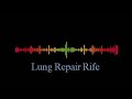 Lung Repair