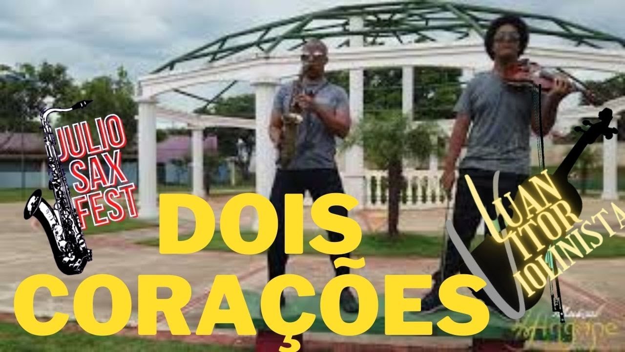 Dois Corações Melim Sax E Violino Youtube Music